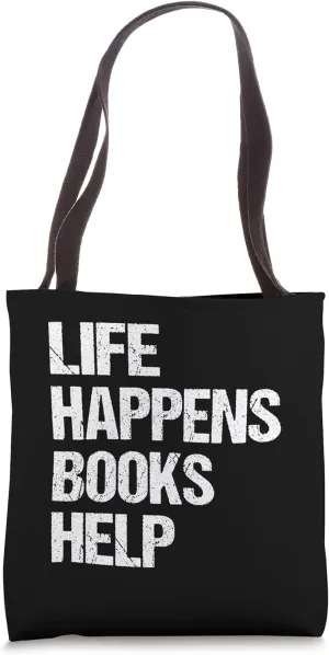 Funny sarcastic Life Happens Books Help Essential Tote Bag
