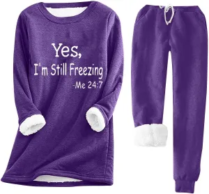 Yes I'm Still Freezing Me 24/7 Womens Fall Winter Pajama Sets 2 Piece Loungewear Fuzzy Fleece Sherpa Sweatshirt Suit